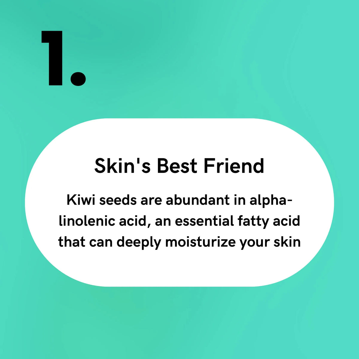 Kiwi - Skin's Best Friend
